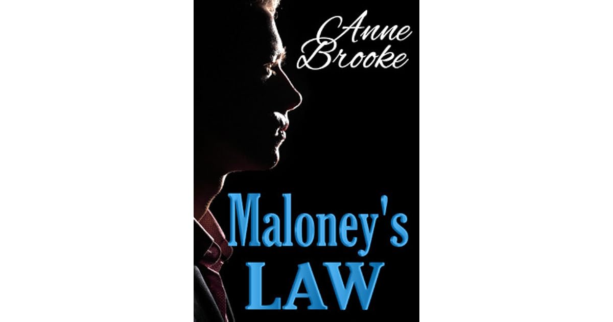 Maloney's Law (Maloney's Law 1) by Anne Brooke