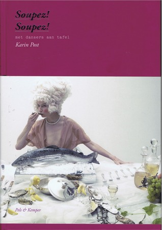 Soupez! Soupez!: met dansers aan tafel (Hardcover)