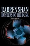 Hunters of the Dusk by Darren Shan