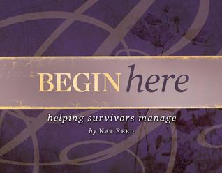 Begin Here: helping survivors manage
