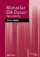 Mimarlar Dik Durur! İlginç Öyküler
