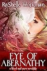 Eye of Abernathy by RaShelle Workman Eye of Abernathy by RaShelle Workman