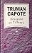 Desayuno en Tiffany's by Truman Capote Desayuno en Tiffany's by Truman Capote