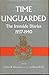 Time Unguarded: The Ironside Diaries, 1937-1940