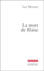 La mort de Blaise