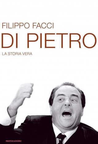 Di Pietro. La storia vera