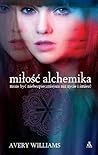 Miłość Alchemika by Avery Williams