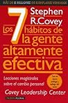 Los 7 habitos de la gente altamente efectiva: Lecciones Personales Sobre El Cambio Personal