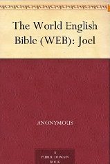 The World English Bible (WEB): Joel