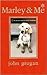 Marley & Me: Life and Love ...