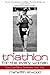 Triathlon for the Every Woman by Meredith Atwood