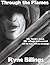 Through the Flames (The Sword of Kirakath, #1)