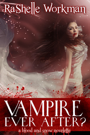 Vampire Ever After (Blood and Snow, #12)