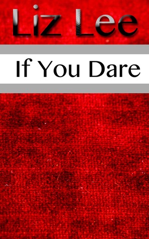 If You Dare (Kindle Edition)