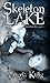 Skeleton Lake (Hollows #1)