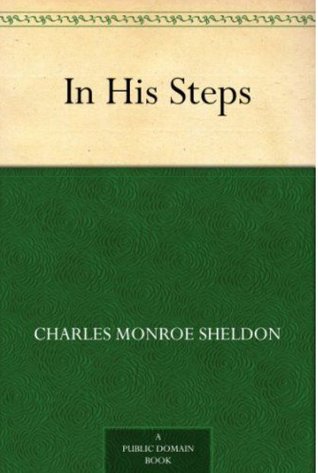 In His Steps By Charles M Sheldon