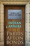 Indian Affairs by Parris Afton Bonds