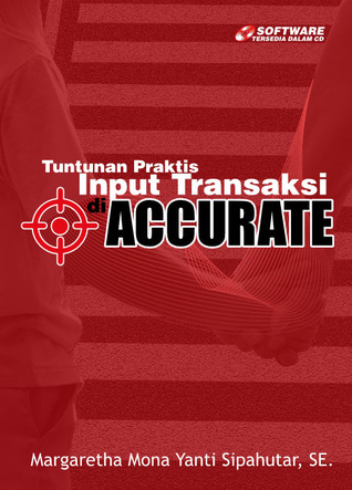 Tuntunan Praktis Input Transaksi di ACCURATE (Paperback)