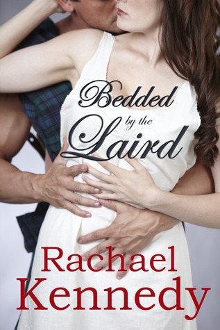 Bedded by the Laird (Kindle Edition)