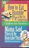 How to Eat Humble Pie & Not Get Indigestion