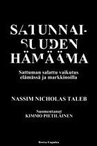 Satunnaisuuden Hämäämä: Sattuman salattu vaikutus elämässä ja markkinoilla