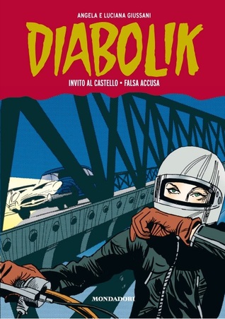 Diabolik Gli anni della gloria n. 20: Invito al castello - Falsa accusa (Hardcover)