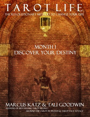 Tarot Life Month 1: Discover your Destiny (Tarot Life #1)