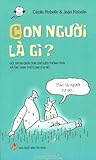 Con người là gì?