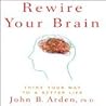 Rewire Your Brain...