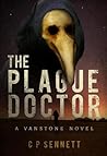The Plague Doctor by C.P. Sennett