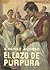 El lazo de Púrpura by Alejandro Núñez Alonso