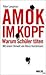 Amok Im Kopf by Peter Langman