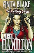 Anita Blake, Vampire Hunter: The Laughing Corpse Ultimate Collection