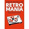 Retromania: Warum...