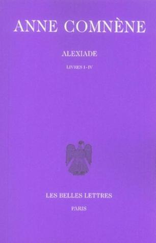 Alexiade Tome I : Livres I-IV