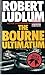 The Bourne Ultimatum by Robert Ludlum