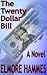 The Twenty Dollar Bill by Elmore Hammes