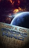 Finding King by Casey K. Cox
