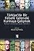 Türkiye'de Bir Felsefe Gelen-ek-i Kurmaya Çalışmak by Recep Alpyağıl