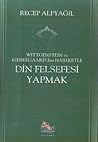 Wittgenstein ve Kierkegaard dan Hareketle Din Felsefesi Yapmak