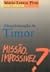 Descolonização de Timor - Missão Impossível?