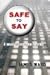 Safe To Say: A Novel of Cor...