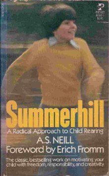 Summerhill: A Radical Approach to Child Rearing (Paperback)