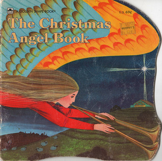 THE CHRISTMAS ANGEL BOOK (A Golden Shape Book)
