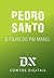 O Filho Do Pai Manel by Pedro Santo