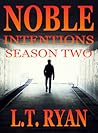 Noble Intentions:...