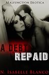 A Debt Repaid by N. Isabelle Blanco