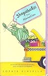 Shopaholic Takes Manhattan by Sophie Kinsella Shopaholic Takes Manhattan by Sophie Kinsella