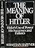 The Meaning of Hitler