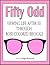 Fifty Odd: Viewing Life After 50 Through Rose-Colored Bifocals